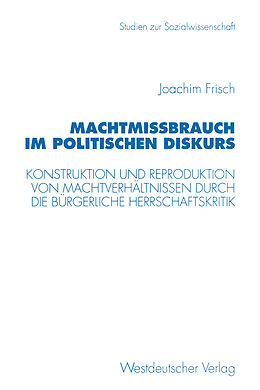 Kartonierter Einband Machtmißbrauch im politischen Diskurs von Joachim Frisch