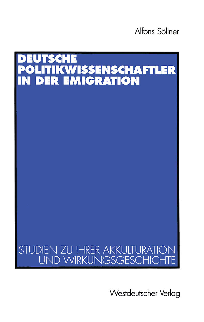 Deutsche Politikwissenschaftler in der Emigration