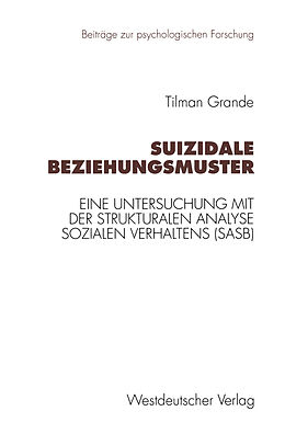 Kartonierter Einband Suizidale Beziehungsmuster von Tilman Grande