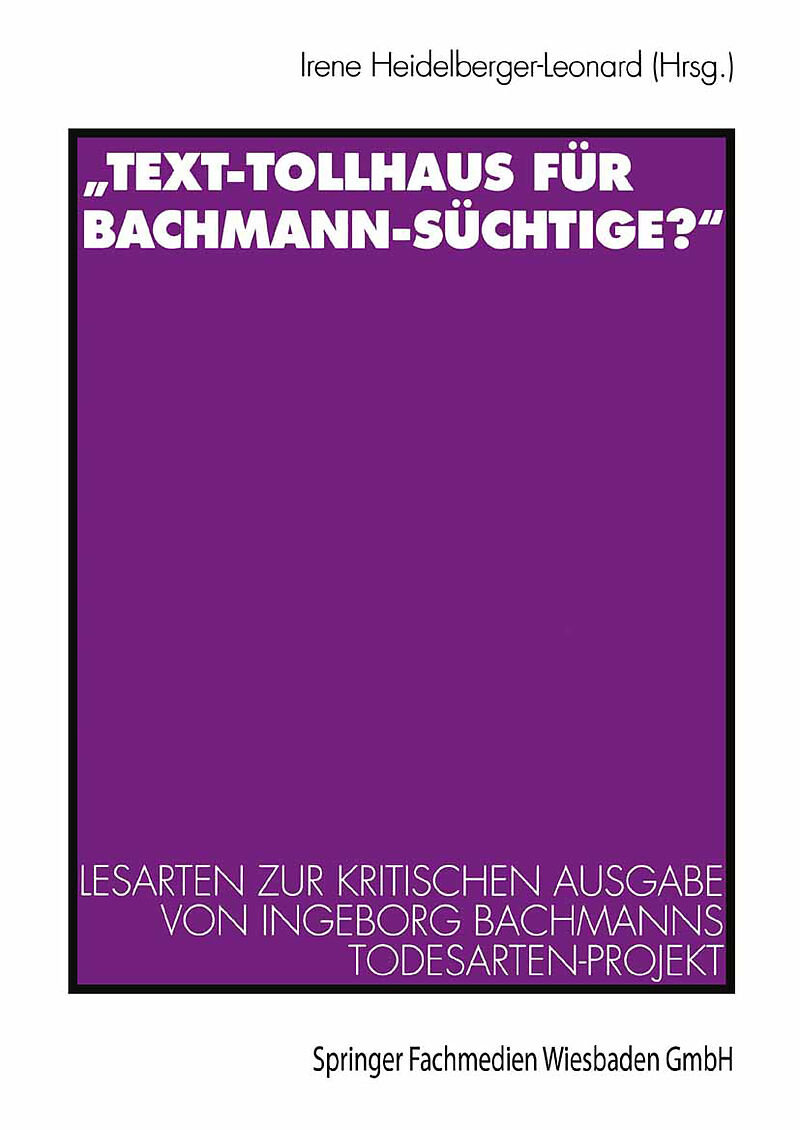 Text-Tollhaus für Bachmann-Süchtige?