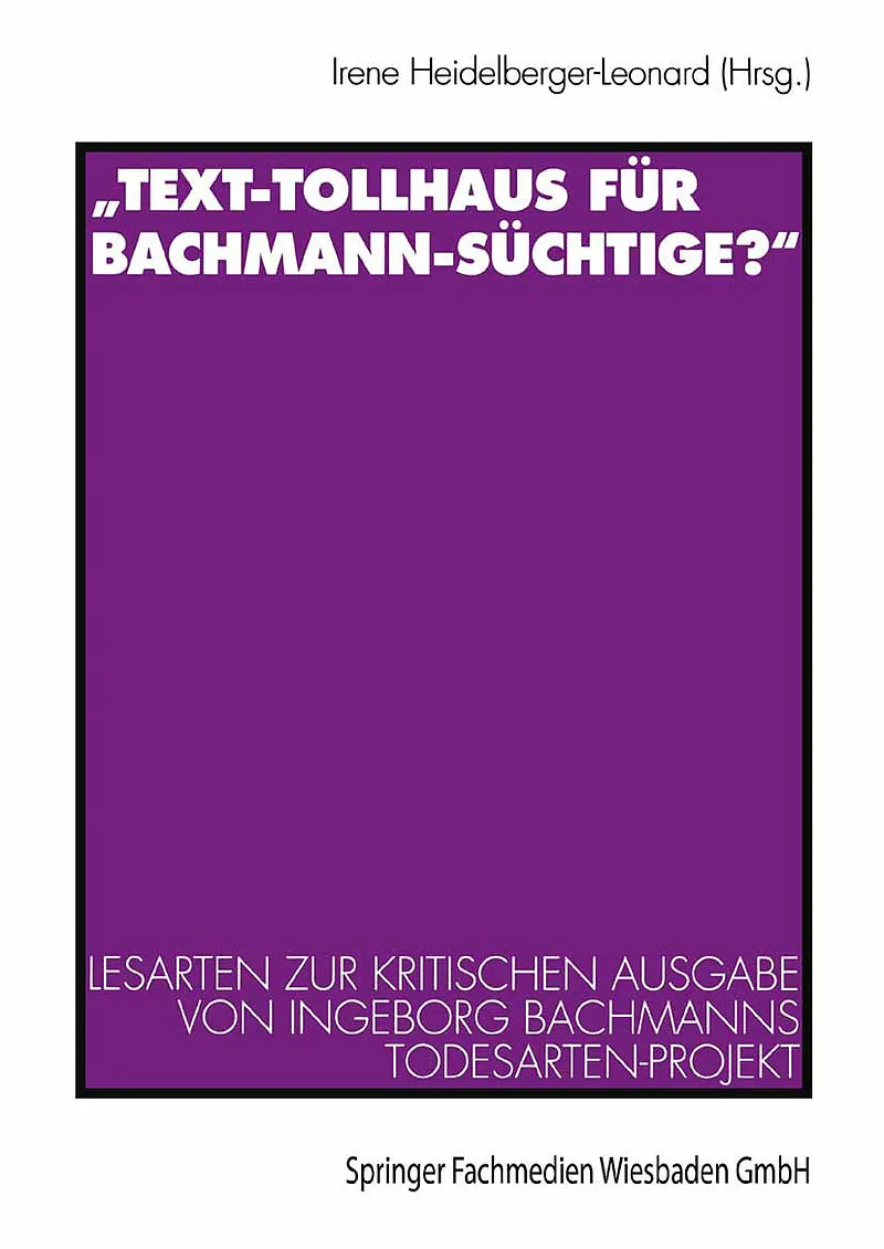 Text-Tollhaus für Bachmann-Süchtige?