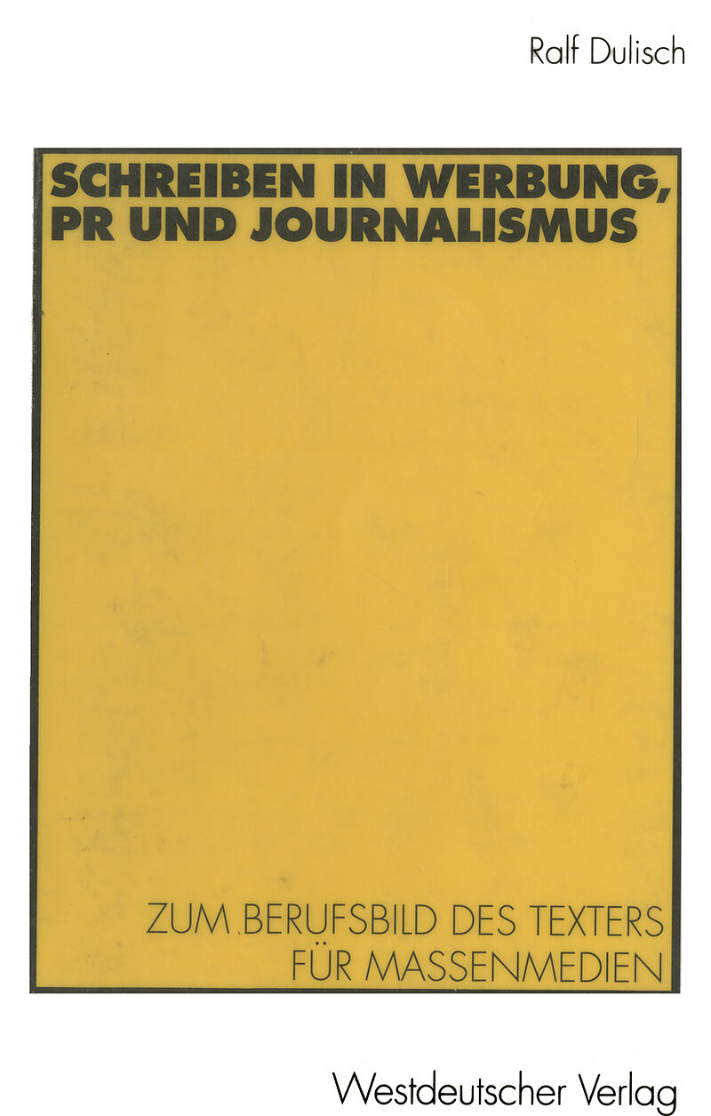 Schreiben in Werbung, PR und Journalismus