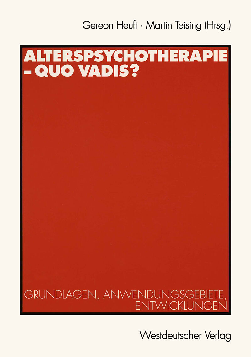 Alterspsychotherapie  Quo vadis?