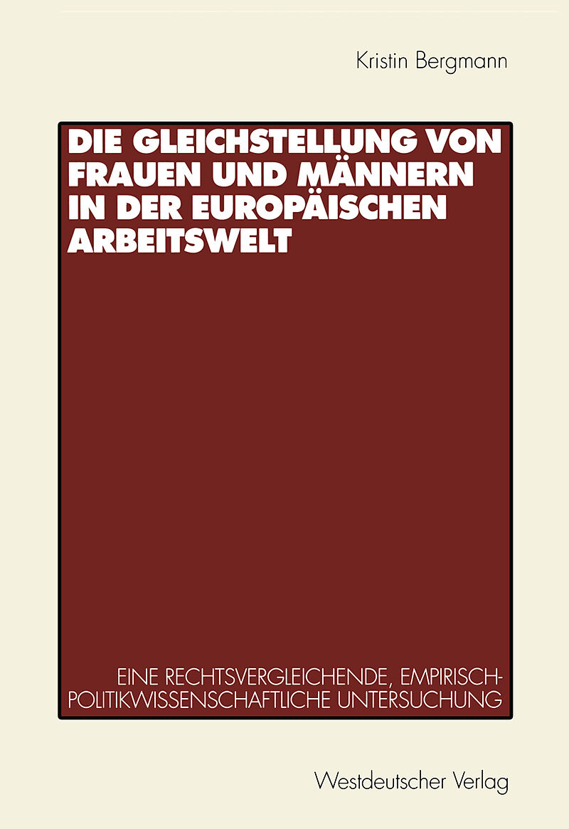 Die Gleichstellung von Frauen und Männern in der europäischen Arbeitswelt