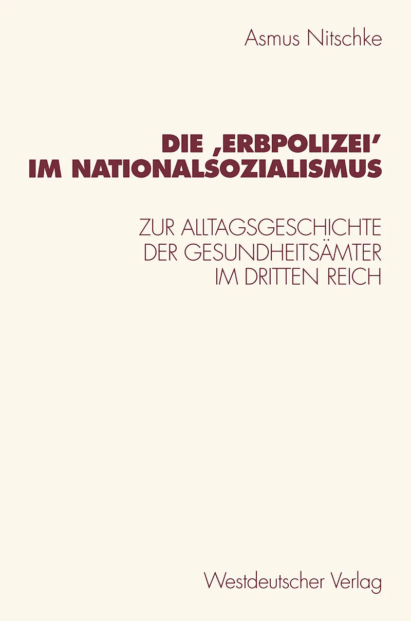 Die Erbpolizei im Nationalsozialismus