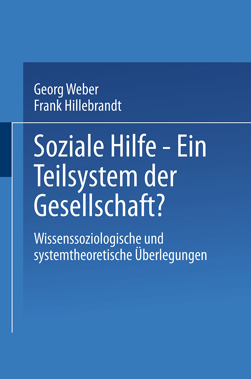 Soziale Hilfe  Ein Teilsystem der Gesellschaft?