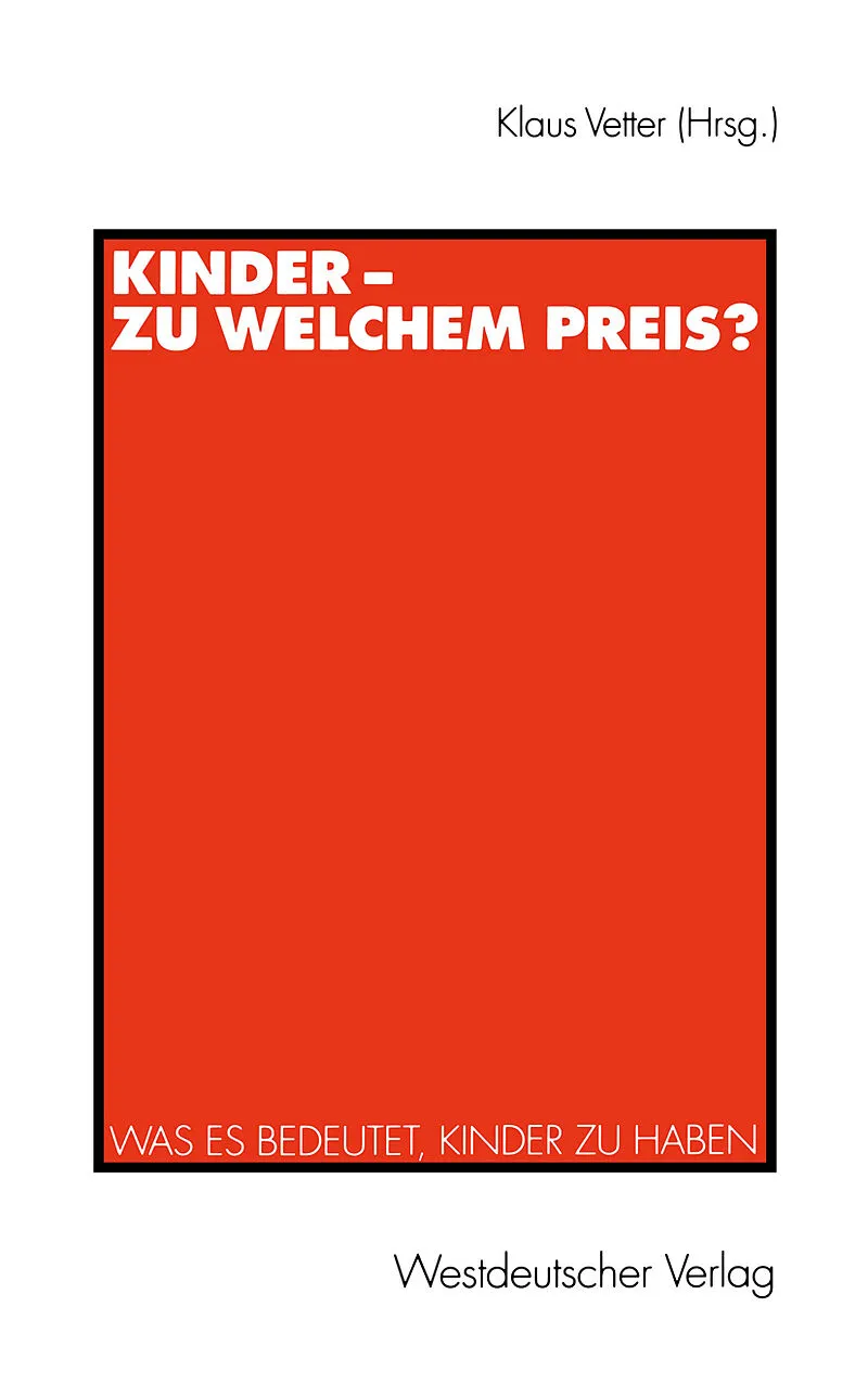 Kinder  zu welchem Preis?