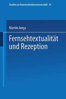 Kartonierter Einband Fernsehtextualität und Rezeption von Martin Jurga
