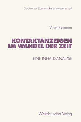 Kartonierter Einband Kontaktanzeigen im Wandel der Zeit von Viola Riemann