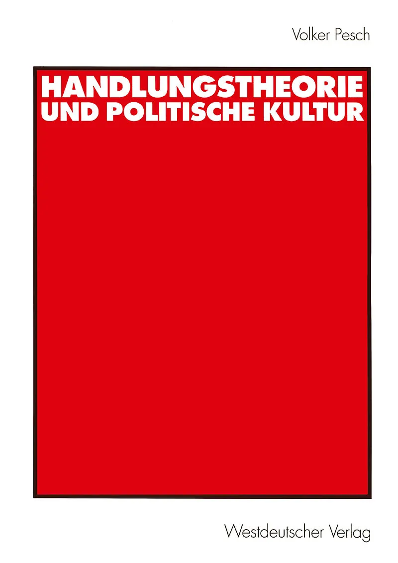 Handlungstheorie und Politische Kultur