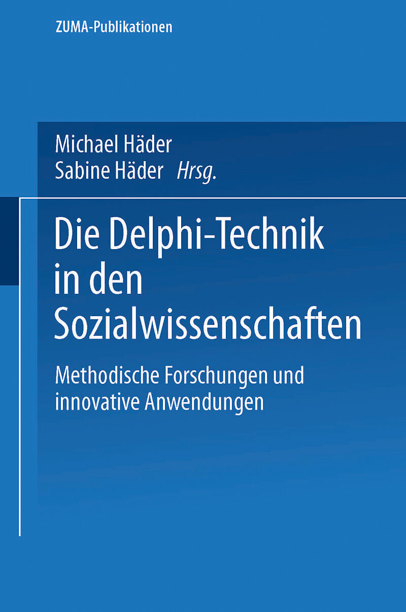 Die Delphi-Technik in den Sozialwissenschaften