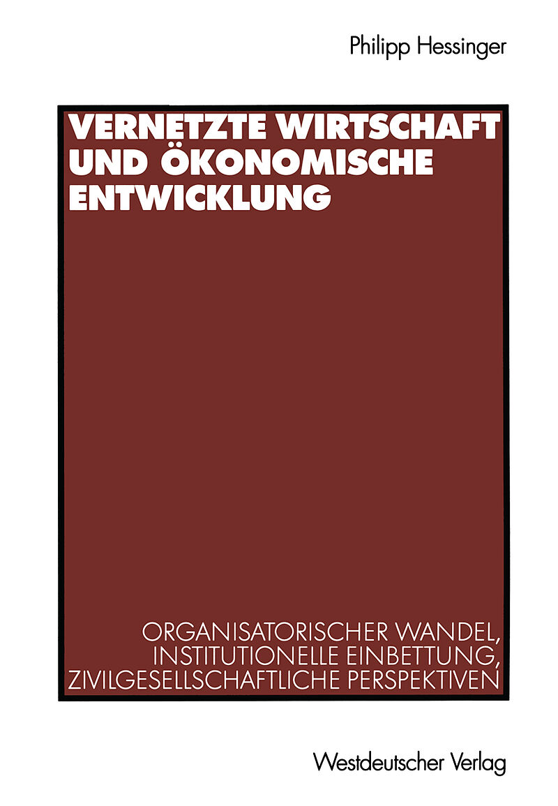 Vernetzte Wirtschaft und ökonomische Entwicklung