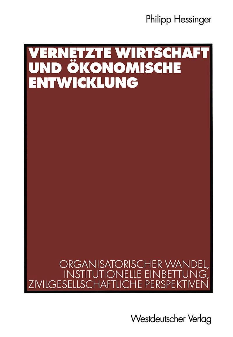 Vernetzte Wirtschaft und ökonomische Entwicklung