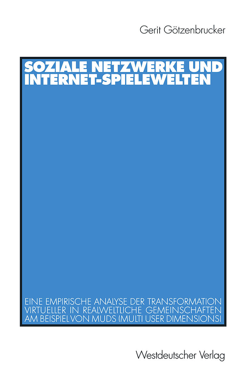 Soziale Netzwerke und Internet-Spielewelten