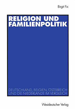 Kartonierter Einband Religion und Familienpolitik von Birgit Fix