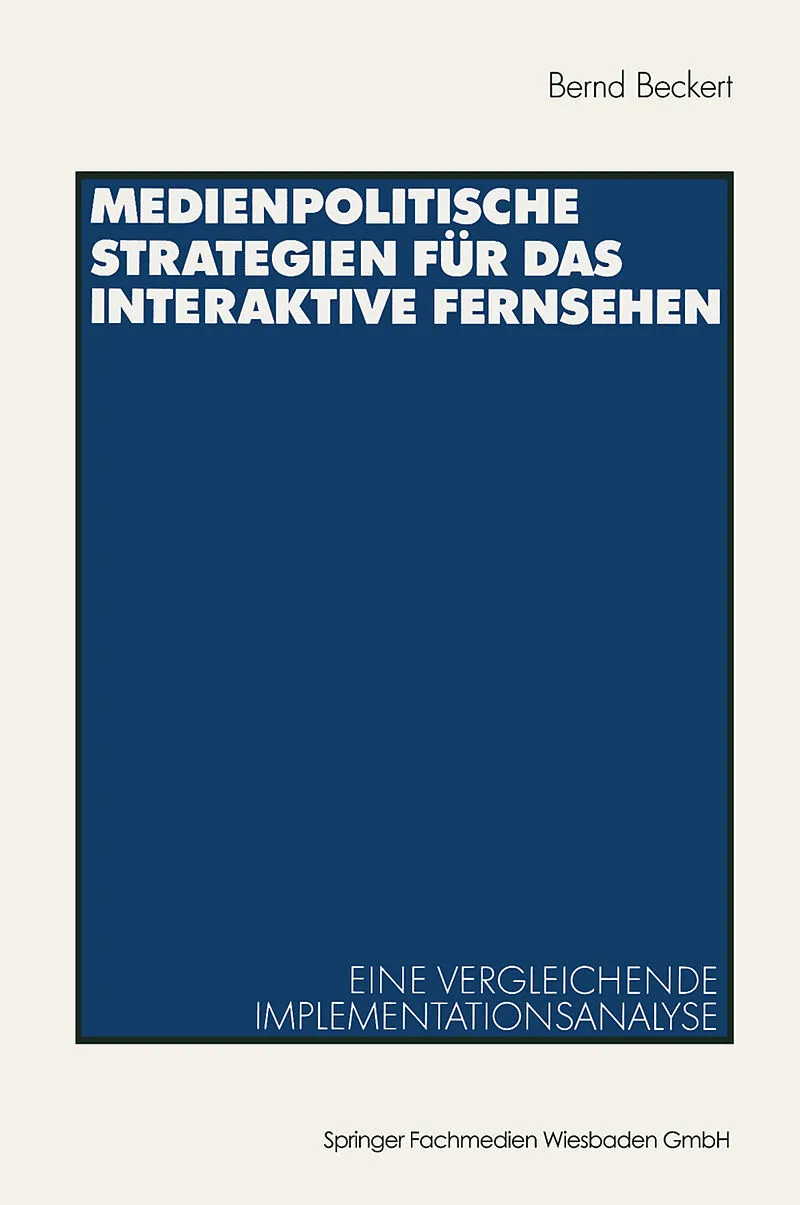 Medienpolitische Strategien für das interaktive Fernsehen