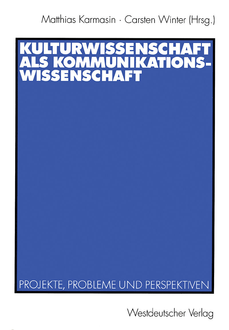 Kulturwissenschaft als Kommunikationswissenschaft