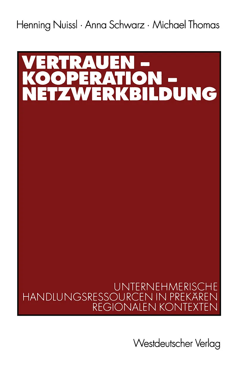 Vertrauen  Kooperation  Netzwerkbildung