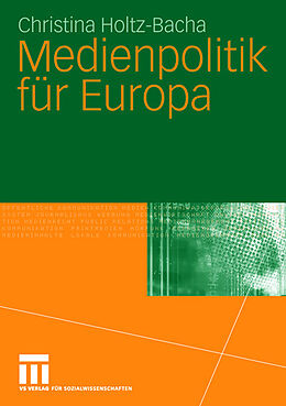 Kartonierter Einband Medienpolitik für Europa von Christina Holtz-Bacha