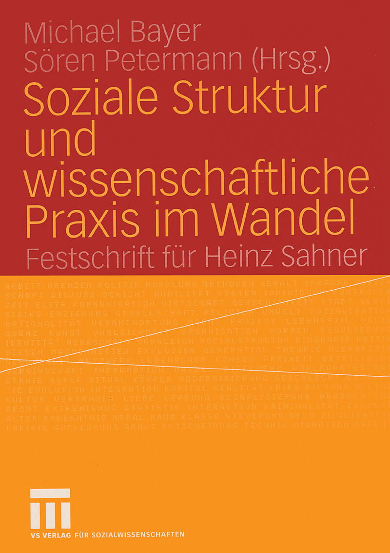 Soziale Struktur und wissenschaftliche Praxis im Wandel