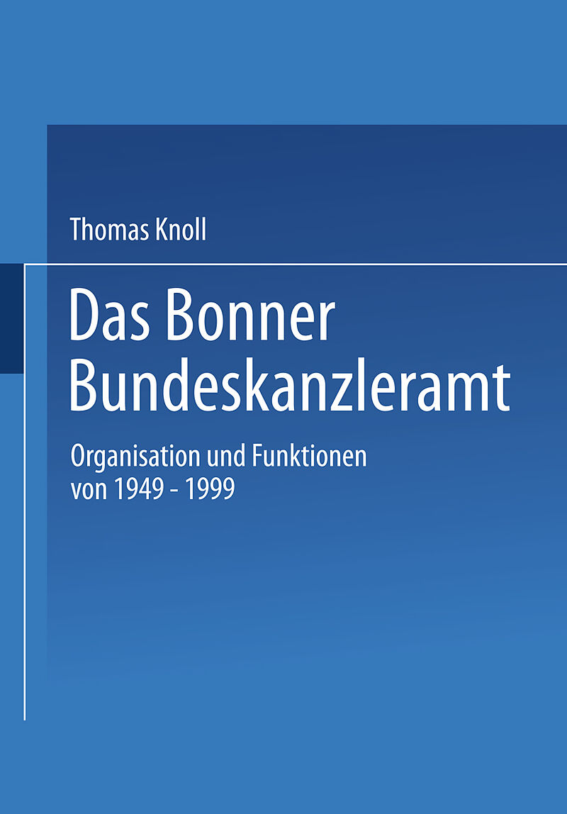 Das Bonner Bundeskanzleramt