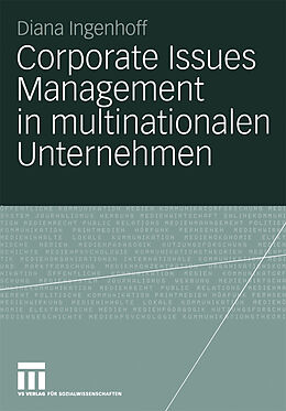 Kartonierter Einband Corporate Issues Management in multinationalen Unternehmen von Diana Ingenhoff