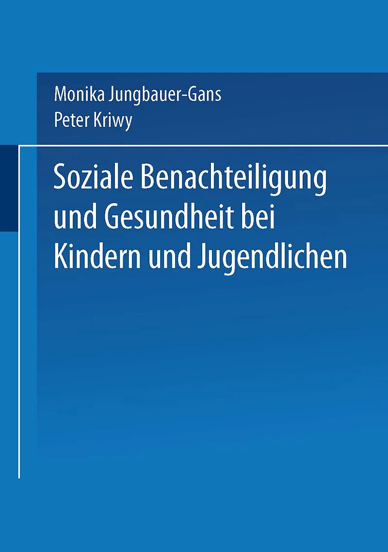 Soziale Benachteiligung und Gesundheit bei Kindern und Jugendlichen