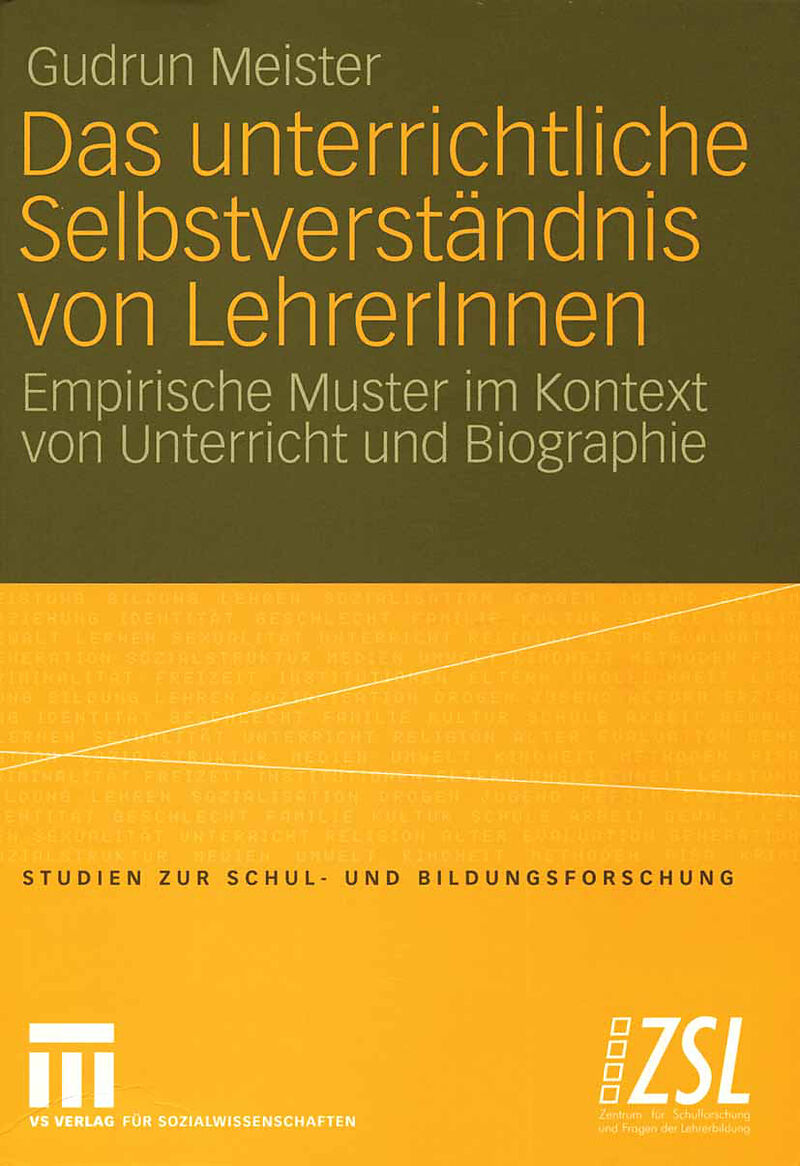 Das unterrichtliche Selbstverständnis von LehrerInnen