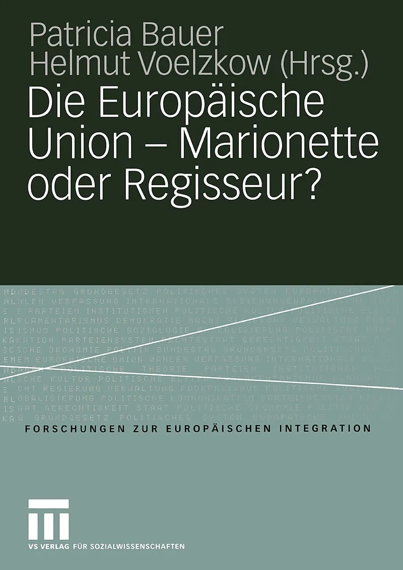 Die Europäische Union  Marionette oder Regisseur?