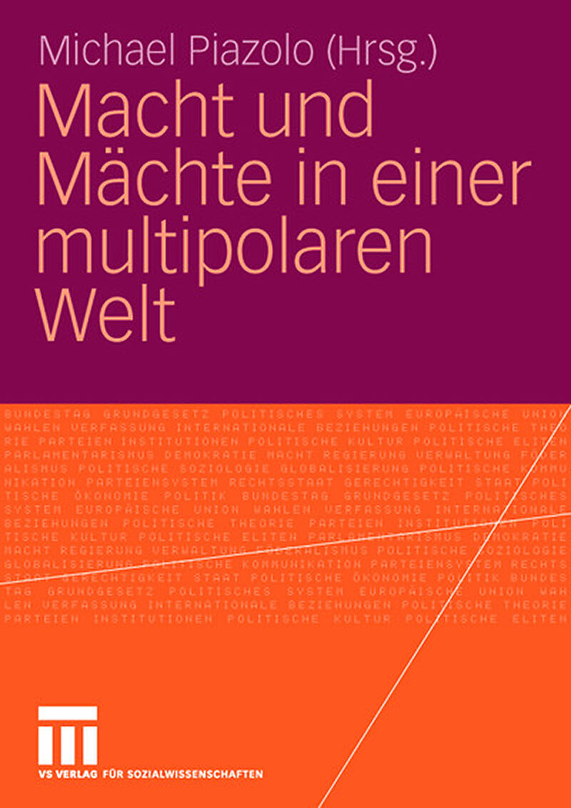 Macht und Mächte in einer multipolaren Welt