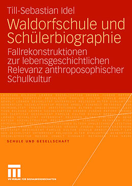 Kartonierter Einband Waldorfschule und Schülerbiographie von Till-Sebastian Idel