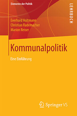 Kartonierter Einband Kommunalpolitik von Everhard Holtmann, Christian Rademacher, Marion Reiser