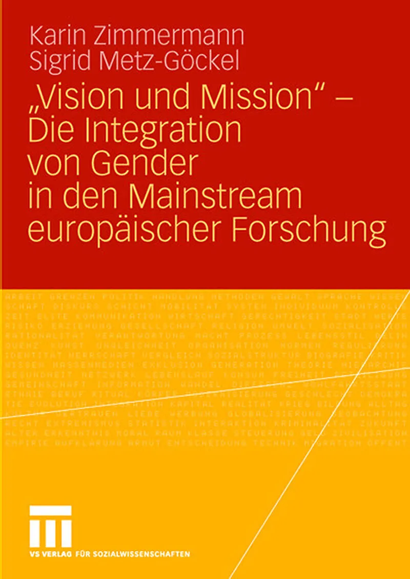 Vision und Mission - Die Integration von Gender in den Mainstream europäischer Forschung