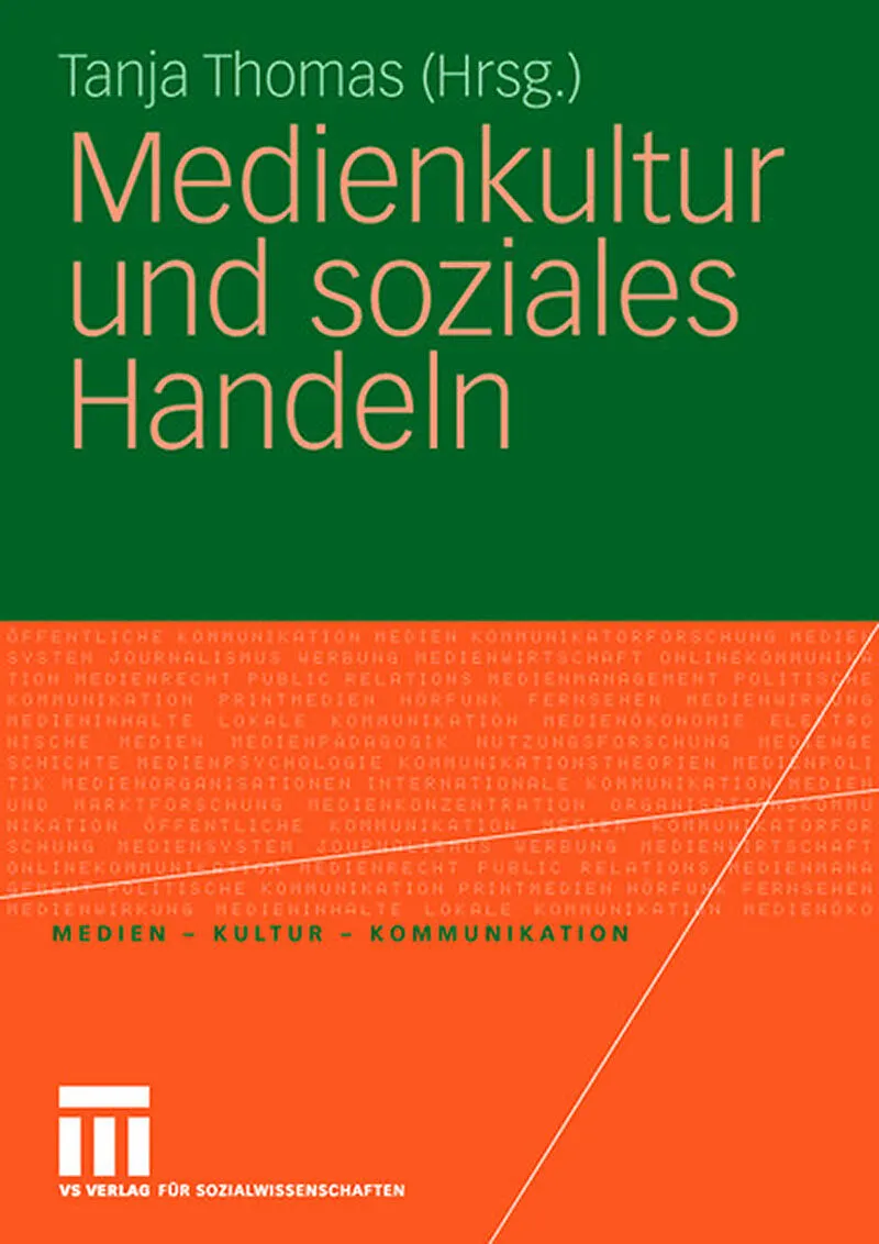 Medienkultur und soziales Handeln