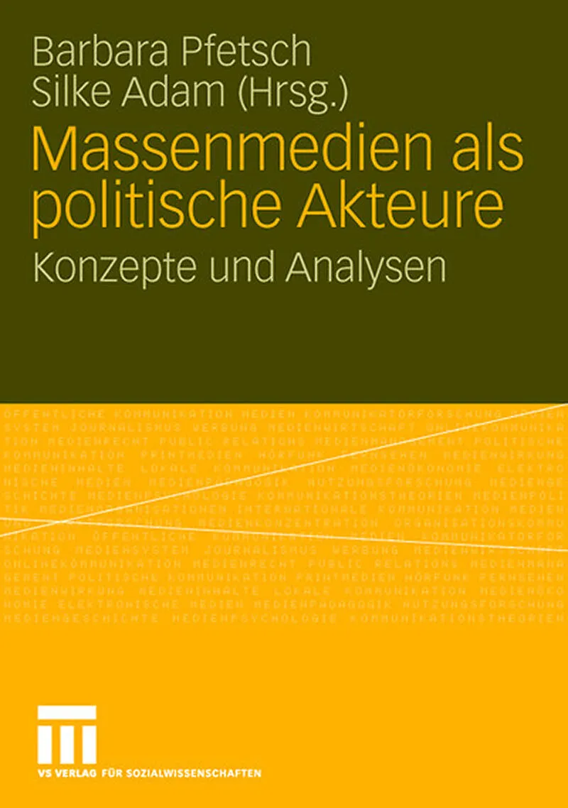 Massenmedien als politische Akteure