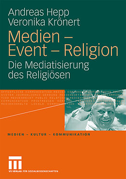 Kartonierter Einband Medien - Event - Religion von Andreas Hepp, Veronika Krönert
