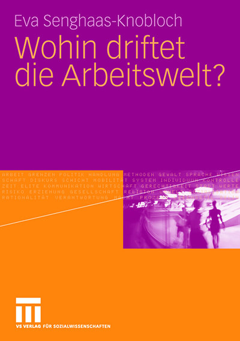 Wohin driftet die Arbeitswelt?