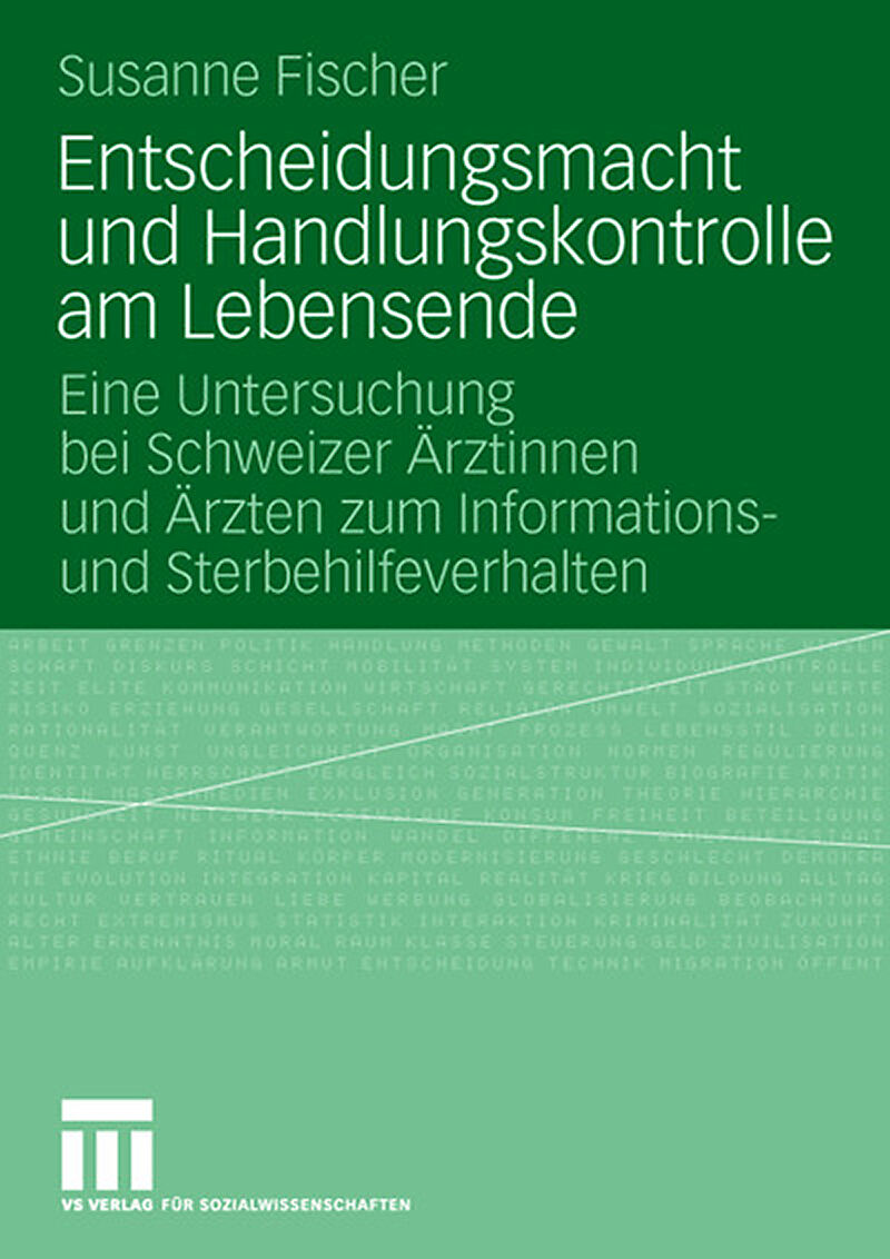 Entscheidungsmacht und Handlungskontrolle am Lebensende