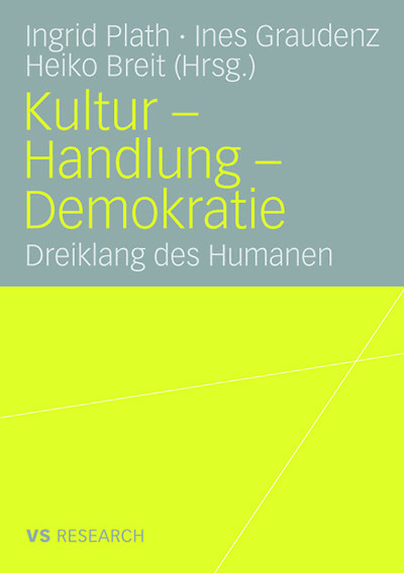 Kultur - Handlung - Demokratie