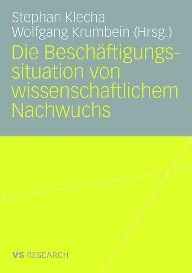 Die Beschäftigungssituation von wissenschaftlichem Nachwuchs