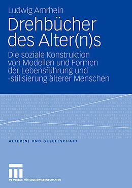 Kartonierter Einband Drehbücher des Alter(n)s von Ludwig Amrhein
