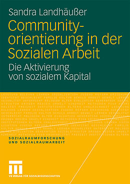 Kartonierter Einband Communityorientierung in der Sozialen Arbeit von Sandra Landhäußer