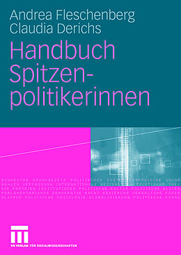 Kartonierter Einband Handbuch Spitzenpolitikerinnen von Andrea Fleschenberg dos Ramos Pinéu, Claudia Derichs