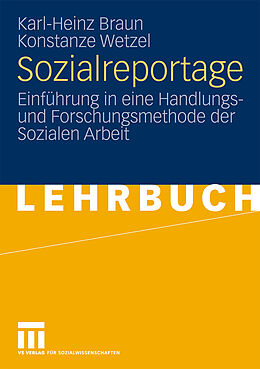 Kartonierter Einband Sozialreportage von Karl-Heinz Braun, Konstanze Wetzel