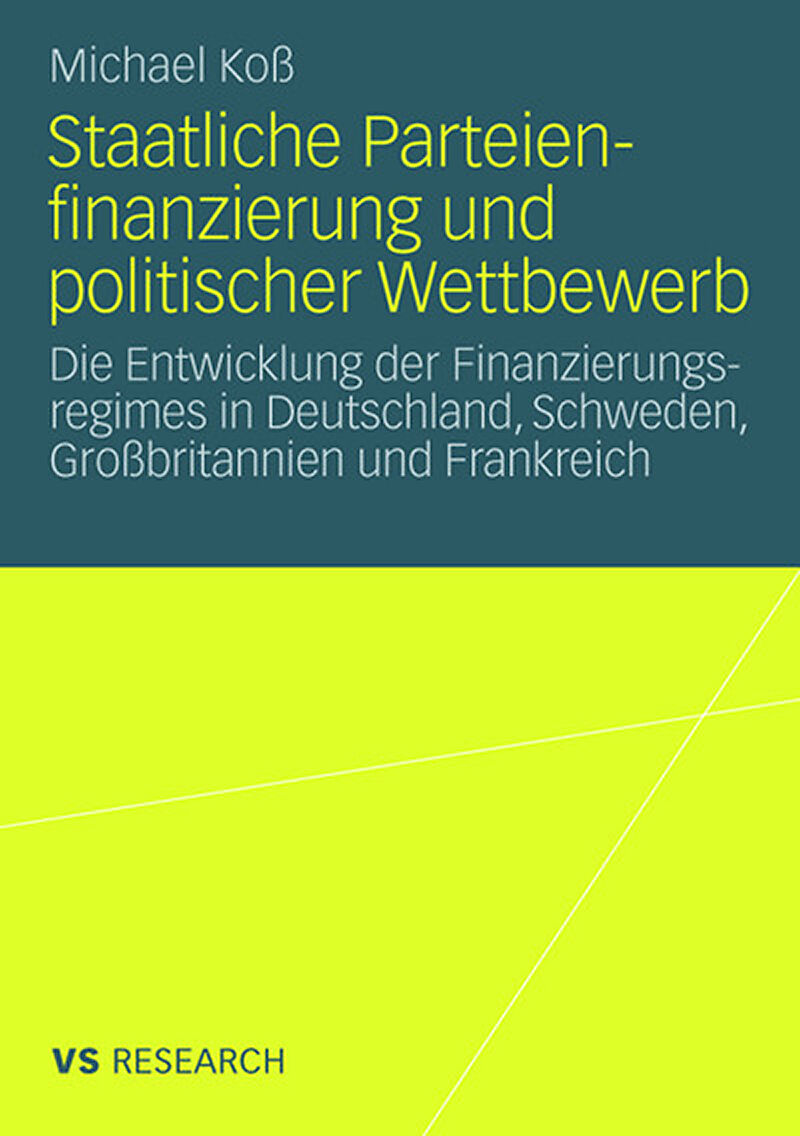 Staatliche Parteienfinanzierung und politischer Wettbewerb