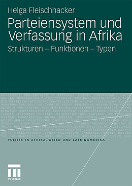 Kartonierter Einband Parteiensystem und Verfassung in Afrika von Helga Fleischhacker