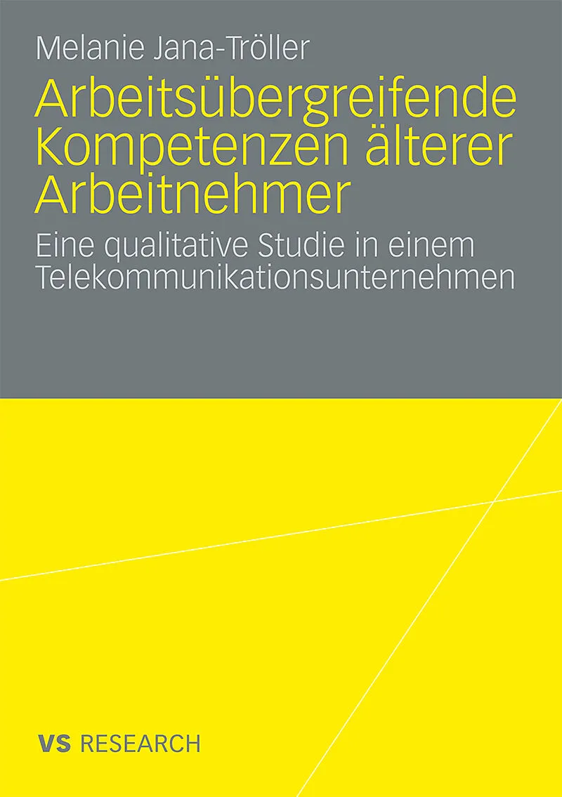 Arbeitsübergreifende Kompetenzen älterer Arbeitnehmer