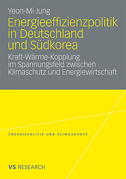 Kartonierter Einband Energieeffizienzpolitik in Deutschland und Südkorea von Yeon-Mi Jung