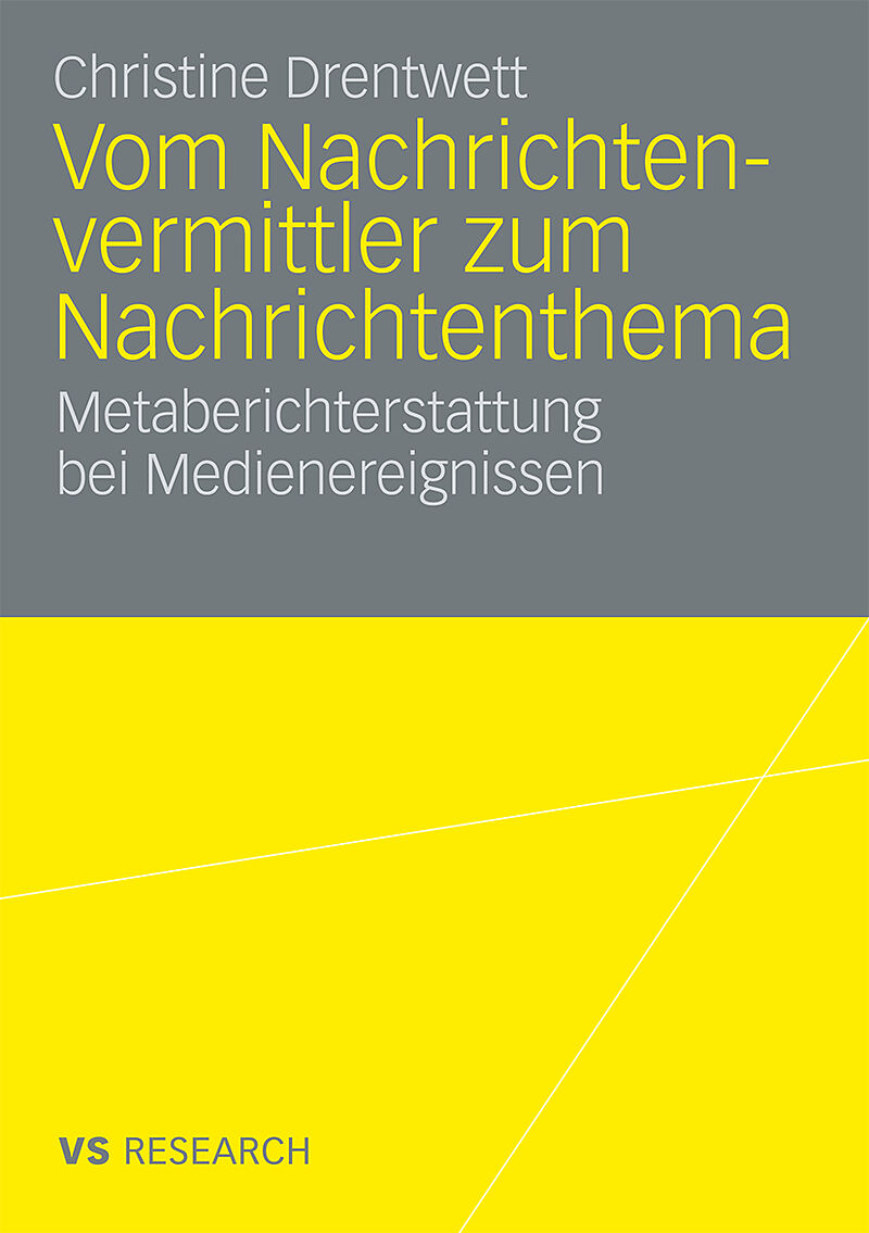Vom Nachrichtenvermittler zum Nachrichtenthema