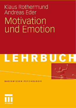Kartonierter Einband Motivation und Emotion von Klaus Rothermund, Andreas Eder